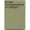 Private correspondence of i.titsingh 1 door Isaac Titsingh