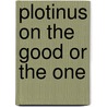 Plotinus on the good or the one door Nicholas Meyer