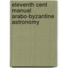Eleventh cent manual arabo-byzantine astronomy by Unknown