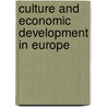 Culture and economic development in Europe door S. Beugelsdijk