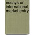 Essays on International Market Entry