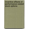 Incentive Effects of Performance-vested Stock Options by Y. Kuang