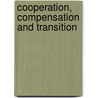 Cooperation, Compensation and Transition door Y. Ju