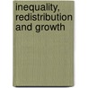 Inequality, Redistribution and Growth door D.T. Haile