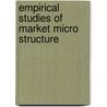 Empirical studies of market Micro Structure by L. Spierdijk