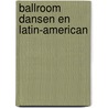 Ballroom dansen en latin-american door Dow