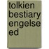 Tolkien bestiary engelse ed