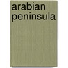 Arabian peninsula door Onbekend