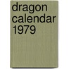 Dragon calendar 1979 door Onbekend
