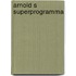 Arnold s superprogramma
