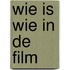 Wie is wie in de film