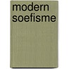 Modern soefisme by F. Inayat-Khan