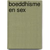 Boeddhisme en sex door J. Stevens