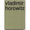 Vladimir horowitz by Schonberg