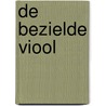 De bezielde viool by Unknown