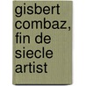 Gisbert Combaz, Fin de siecle artist by J. Block