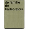 De famillie de Baillet-Latour door Onbekend