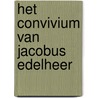 Het convivium van Jacobus Edelheer door B. Popelier