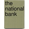The national bank by Unknown