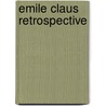 Emile Claus retrospective door W. Van Den Bussche