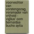 Voorvechter van vorstengezag, versmader van vrijheid - Viglius' oom Bernardus Bucho Aytta