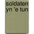 Soldaten yn 'e tun