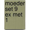 Moeder set 9 ex met 1 door Onbekend