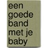 Een goede band met je baby