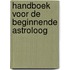 Handboek voor de beginnende astroloog