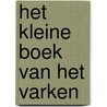 Het kleine boek van het varken door Rhoda Nottridge
