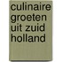 Culinaire groeten uit zuid holland