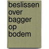 Beslissen over bagger op bodem door P. van Noort