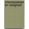 Infectieziekten en veiligheid by A. Mensink