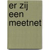 Er zij een meetnet by E. Buijsman
