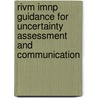 RIVM IMNP guidance for uncertainty assessment and communication door Onbekend