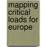 Mapping critical loads for europe door Onbekend