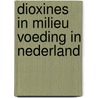 Dioxines in milieu voeding in nederland by Kleyn