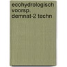 Ecohydrologisch voorsp. demnat-2 techn door Nienhuis
