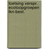 Toetsing verspr. ecotoopgroepen lkn-best. door Groen