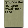 Groundwater recharge travel times sand door Meinardi