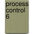 Process Control 6