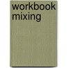Workbook Mixing by collectief vapro-ovp