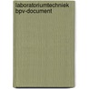 Laboratoriumtechniek BPV-document door Onbekend