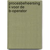 Procesbeheersing ii voor de b-operator by Mens