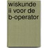 Wiskunde ii voor de b-operator