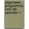 Algemeen programma voor de operator 1 by Unknown