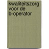 Kwaliteitszorg voor de b-operator door Onbekend