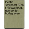 Locatie 'Weijpoort 37aa' t Nieuwerbrug, gemeente Bodegraven. door E. Jacobs