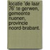 Locatie 'De Laar 76' te Gerwen, gemeente Nuenen, provincie Noord-Brabant.