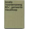 Locatie 'Noordenseweg 60+', gemeente Nieuwkoop by E. Jacobs